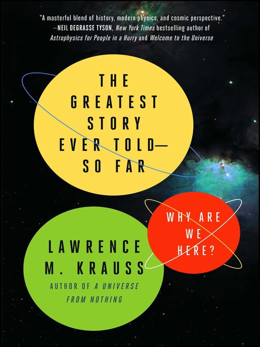 Title details for The Greatest Story Ever Told—So Far by Lawrence M. Krauss - Available